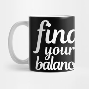 Find your balance Mug